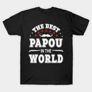 The Best Papou In The World Husband Father Daddy Dad Grandpa T-Shirt